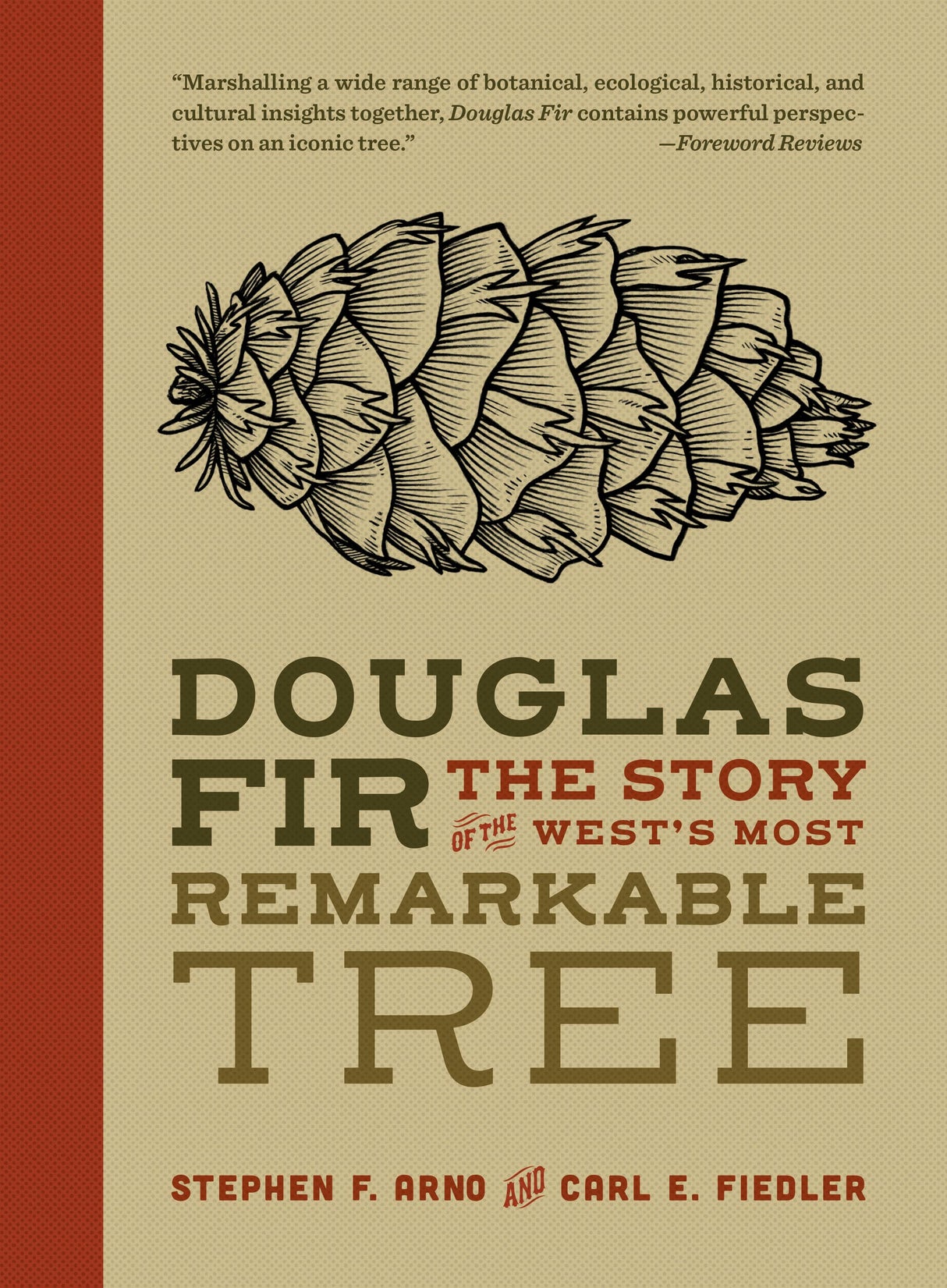 Douglas Fir: The Story of the West’s Most Remarkable Tree