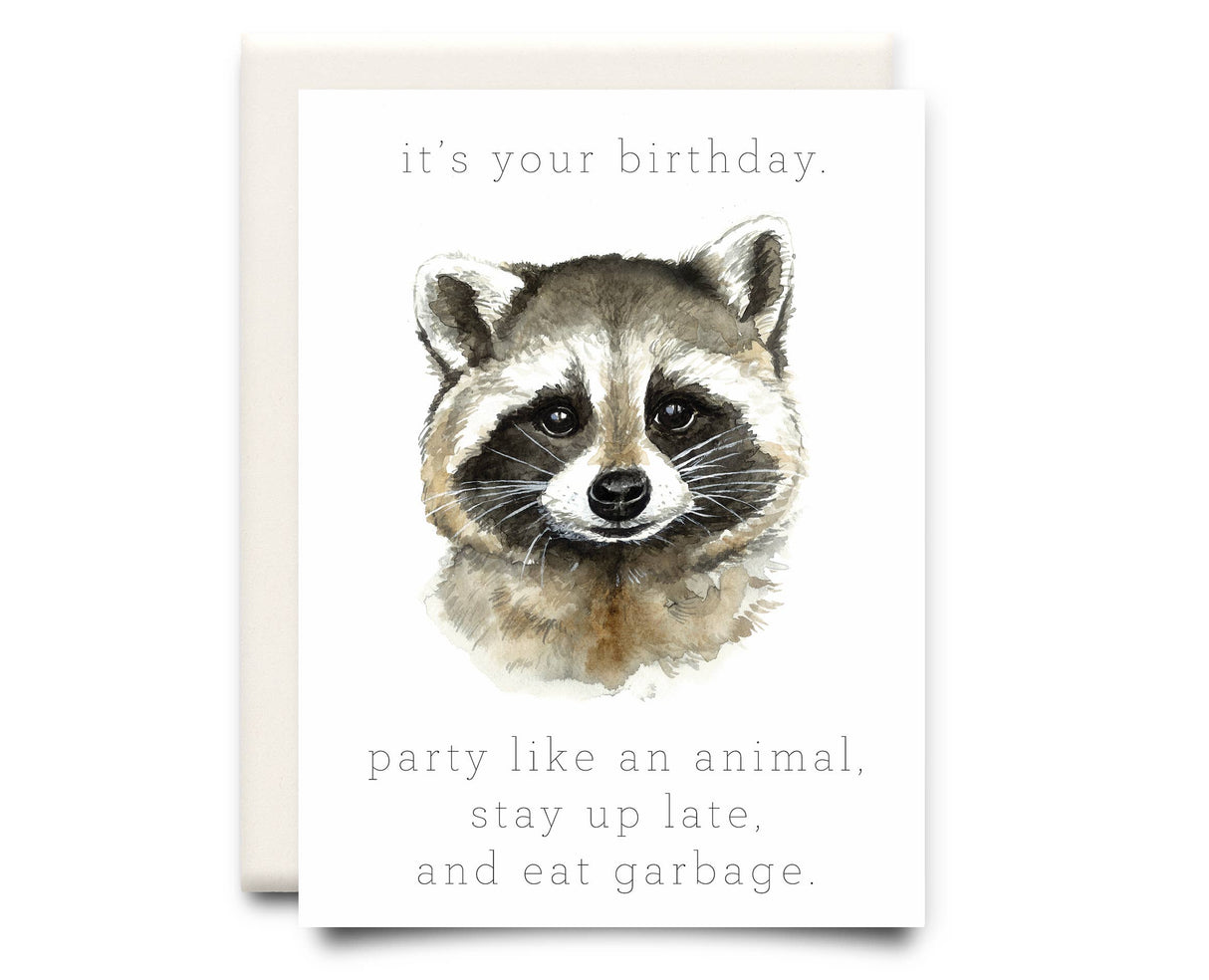 Stay Up Late and Eat Garbage Birthday Card