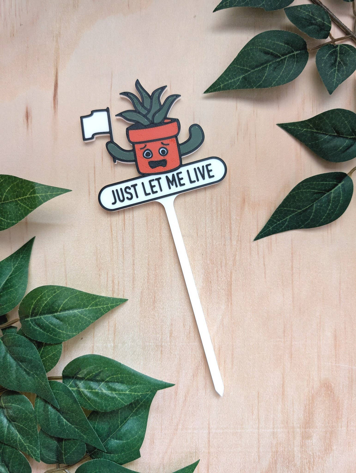 Just Let Me Live Plant Tag