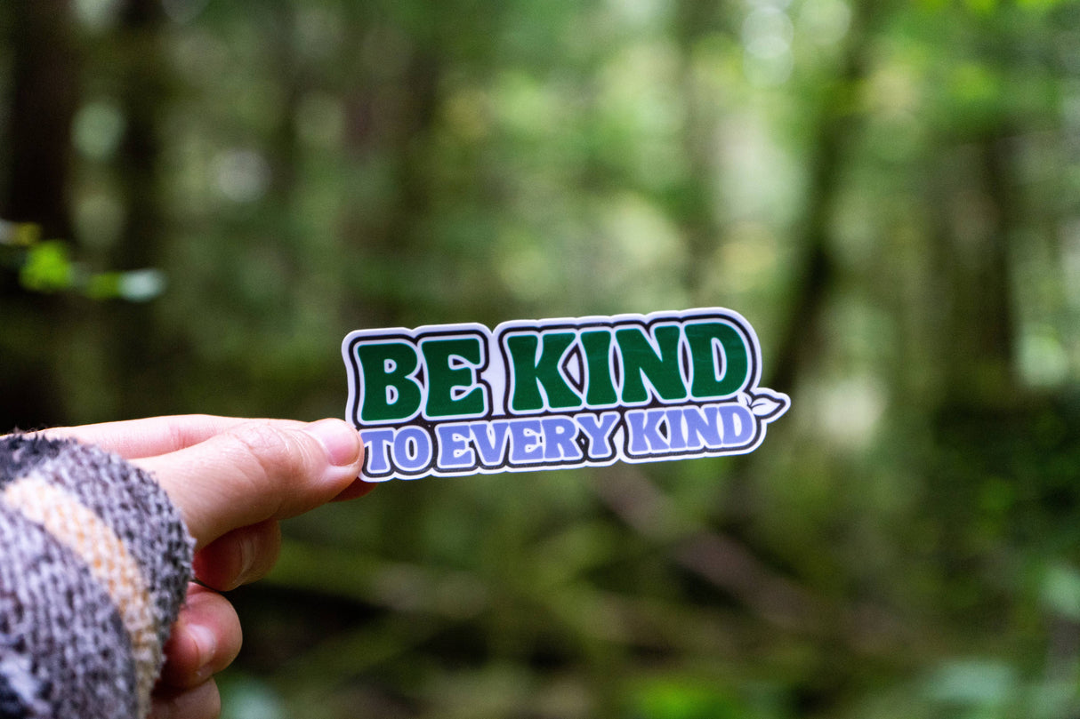 Be Kind To Every Kind Sticker