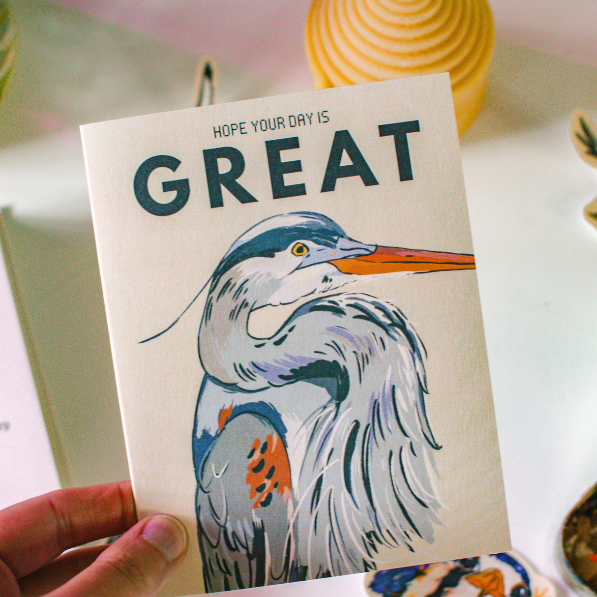 Hope Your Day is Great Greeting Card