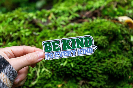 Be Kind To Every Kind Sticker