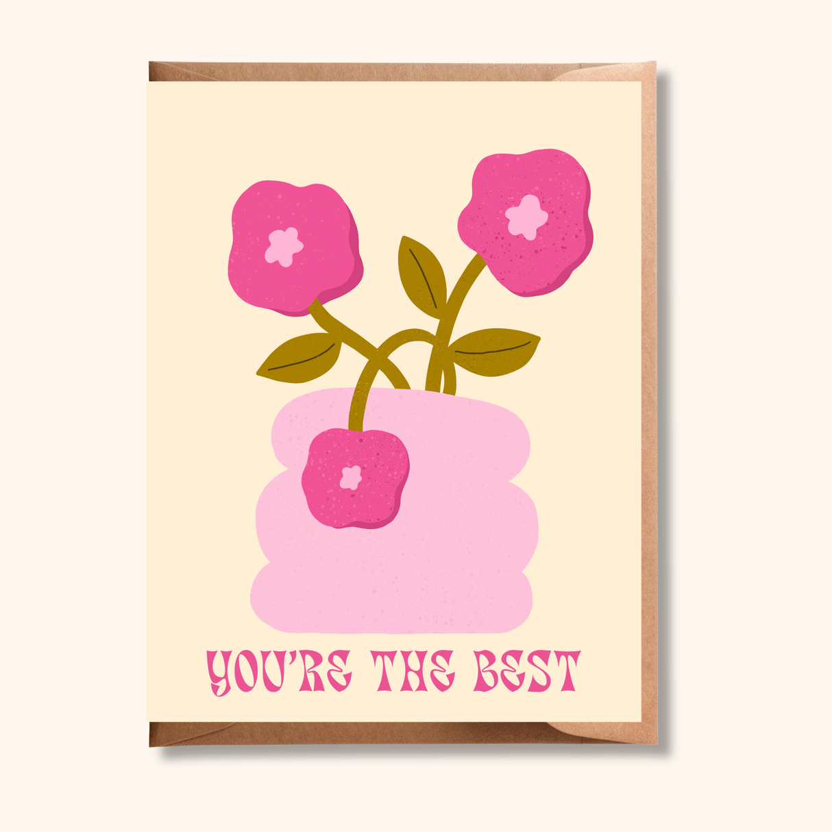 You’re the Best Card Greeting Card