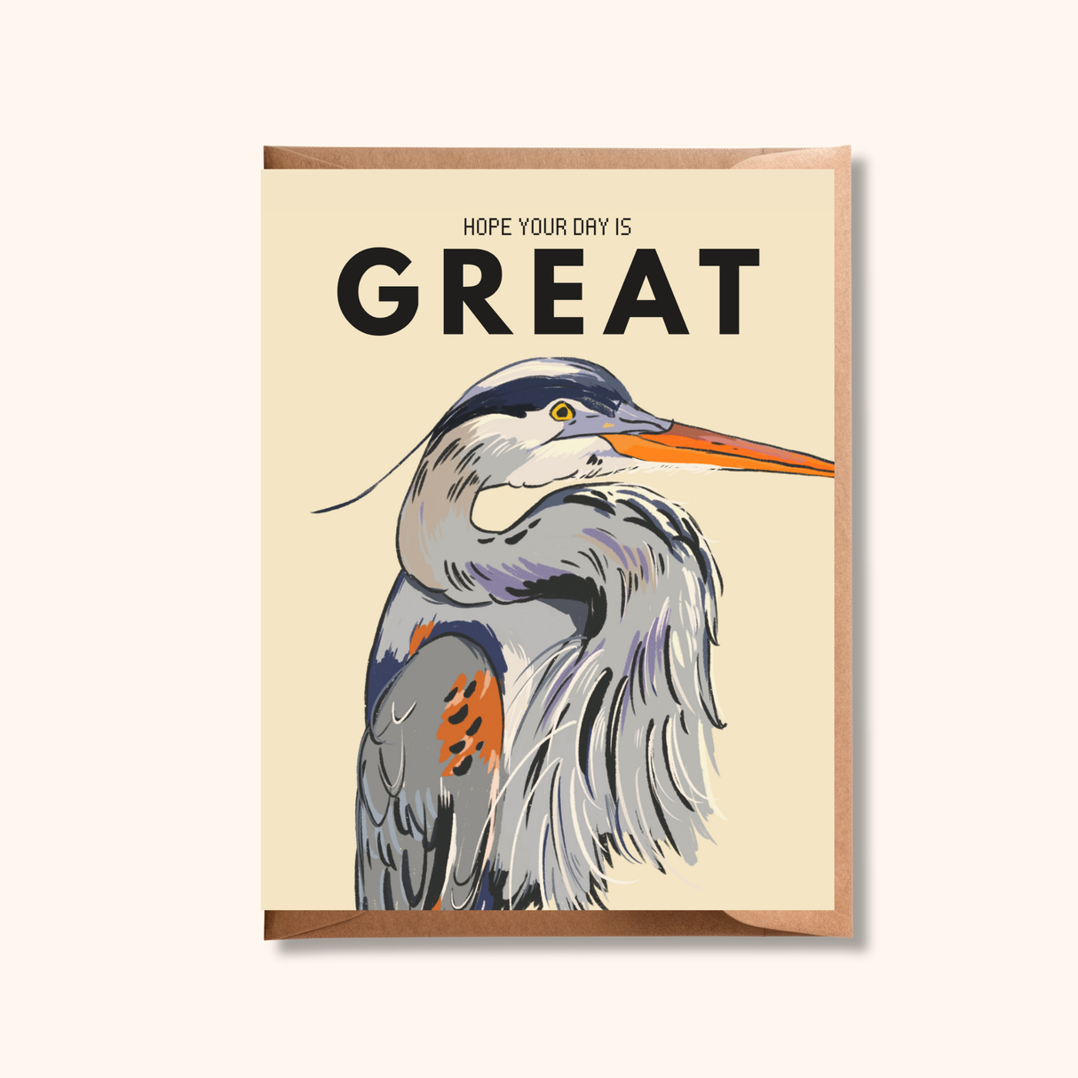 Hope Your Day is Great Greeting Card